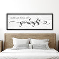 Always Kiss Me Goodnight Wall Sign Above Bed 41.3''×15'' Large Farmhouse Wall by Rutiyoka