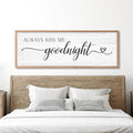 Always Kiss Me Goodnight Wall Sign Above Bed 41.3''×15'' Large Farmhouse Wall by Rutiyoka