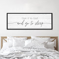 Give It to God and Go to Sleep Sign Framed Large 41''×15'' Above Bed Wall Decor by Rutiyoka