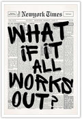 Drimiler Retro Black And White Newspaper Poster What If It All Works Out Canvas by Drimiler